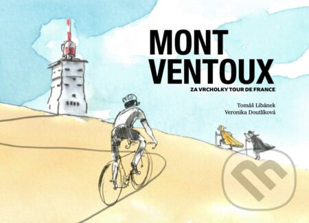 Kniha: Mont Ventoux, Za vrcholky Tour De France (Tomáš Libánek). BWT books, 2026 Kniha: Mont Ventoux, Za vrcholky Tour De France (Tomáš Libánek). BWT books, 2026