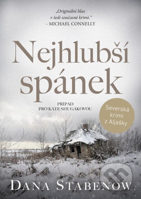 Kniha: Nejhlubší spánek (Dana Stabenow). Mystery Press, 2026 Kniha: Nejhlubší spánek (Dana Stabenow). Mystery Press, 2026