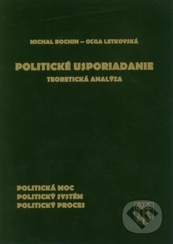 Politické usporiadanie - Michal Bochin, Oľga Letkovská, SAMO, 2009