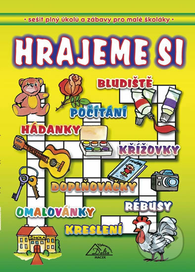 Kniha: Hrajeme si (Delta Macek). Delta Macek, 2010 Kniha: Hrajeme si (Delta Macek). Delta Macek, 2010