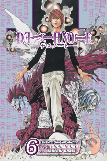 Kniha: Death Note 6 (Tsugumi Ohba). Viz Media, 2007 Kniha: Death Note 6 (Tsugumi Ohba). Viz Media, 2007