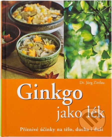 Kniha: Ginkgo jako lék (Jörg Zittlau). NOXI, 2007 Kniha: Ginkgo jako lék (Jörg Zittlau). NOXI, 2007
