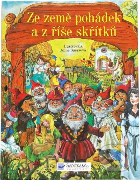 Kniha: Ze země pohádek a z říše skřítků (Anne Suess). , 2006 Kniha: Ze země pohádek a z říše skřítků (Anne Suess). , 2006