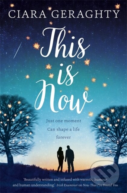 Kniha: This is Now (Ciara Geraghty). Hodder Paperback, 2017 Kniha: This is Now (Ciara Geraghty). Hodder Paperback, 2017