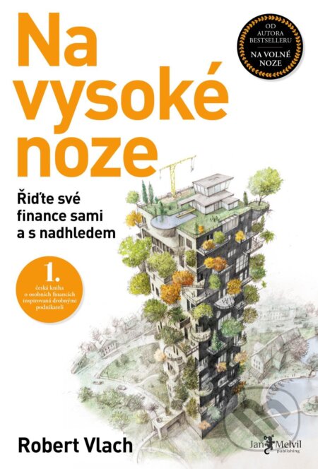 E-kniha: Na vysoké noze (Robert Vlach). Jan Melvil publishing, 2026 E-kniha: Na vysoké noze (Robert Vlach). Jan Melvil publishing, 2026