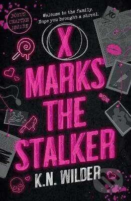 Kniha: X Marks the Stalker (K. N. Wilder). Headline Publishing Group, 2026 Kniha: X Marks the Stalker (K. N. Wilder). Headline Publishing Group, 2026
