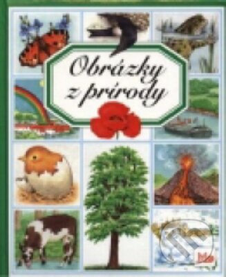 Obrázky z prírody - Branko Jelinek, Slovenské pedagogické nakladateľstvo - Mladé letá, 1996