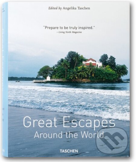 Kniha: Great Escapes Around the World (Taschen). Taschen, 2007 Kniha: Great Escapes Around the World (Taschen). Taschen, 2007