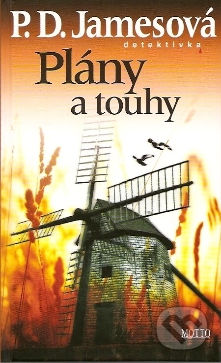 Kniha: Plány a touhy (P.D. James). Motto, 2007 Kniha: Plány a touhy (P.D. James). Motto, 2007