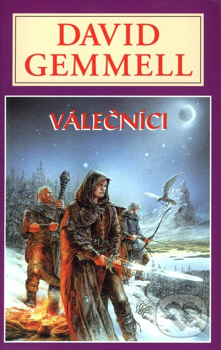 Kniha: Válečníci (David Gemmell). Perseus, 2007 Kniha: Válečníci (David Gemmell). Perseus, 2007