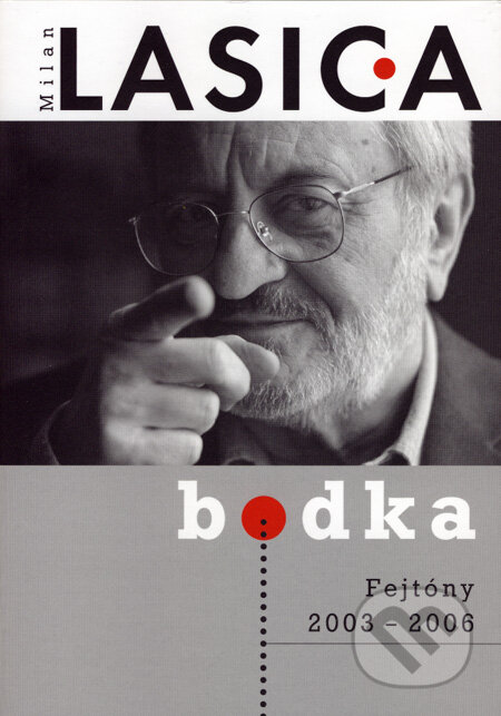 Kniha: Bodka (Milan Lasica). Forza Music, 2007 Kniha: Bodka (Milan Lasica). Forza Music, 2007