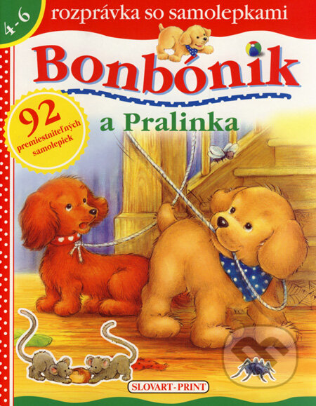 Bonbónik a Pralinka, Slovart Print, 2007