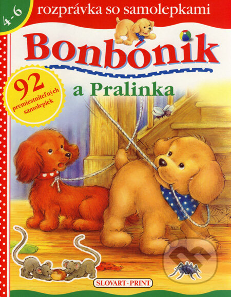 Kniha: Bonbónik a Pralinka (Slovart Print). Slovart Print, 2007 Kniha: Bonbónik a Pralinka (Slovart Print). Slovart Print, 2007