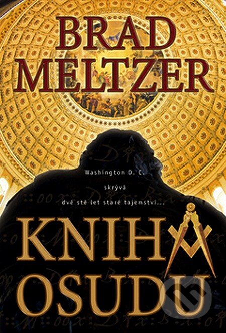 Kniha: Kniha osudu (Brad Meltzer). BB/art, 2007 Kniha: Kniha osudu (Brad Meltzer). BB/art, 2007