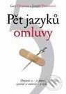 Kniha: Pět jazyků omluvy (Gary Chapman a Jennifer Thomas). Návrat domů, 2007 Kniha: Pět jazyků omluvy (Gary Chapman a Jennifer Thomas). Návrat domů, 2007