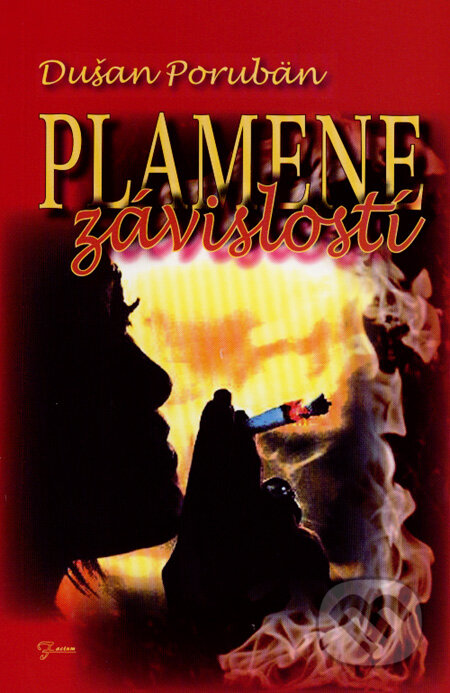 Kniha: Plamene závislostí (Dušan Porubän). Spolok svätého Vojtecha, 2007 Kniha: Plamene závislostí (Dušan Porubän). Spolok svätého Vojtecha, 2007