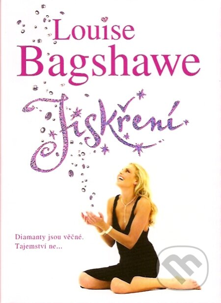 Kniha: Jiskření (Louise Bagshawe). BB/art, 2007 Kniha: Jiskření (Louise Bagshawe). BB/art, 2007