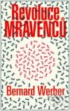 Kniha: Revoluce mravenců (Bernard Werber). Knižní klub, 2007 Kniha: Revoluce mravenců (Bernard Werber). Knižní klub, 2007