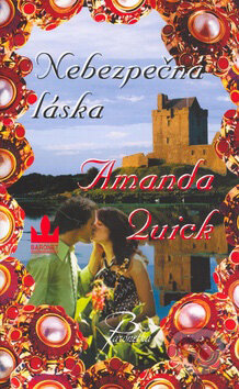 Kniha: Nebezpečná láska (Amanda Quick). Baronet, 2001 Kniha: Nebezpečná láska (Amanda Quick). Baronet, 2001