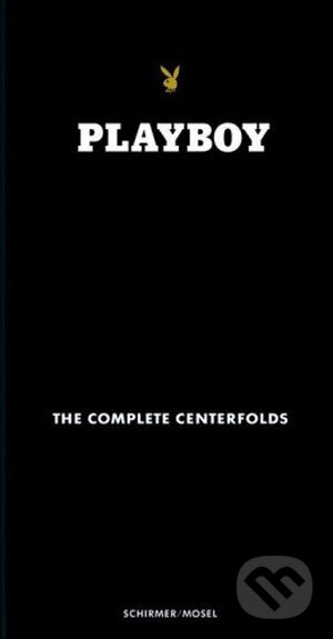 Kniha: Playboy - The Complete Centerfolds (Schirmer-Mosel). Schirmer-Mosel, 2007 Kniha: Playboy - The Complete Centerfolds (Schirmer-Mosel). Schirmer-Mosel, 2007