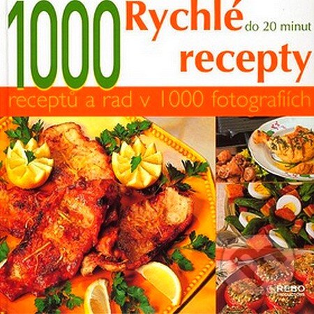 Kniha: Rychlé recepty (Caroline Darbonne). Rebo, 2007 Kniha: Rychlé recepty (Caroline Darbonne). Rebo, 2007