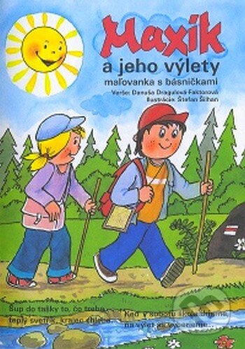 Maxík a jeho výlety (Danuša Dragulová-Faktorová). Daxe, 2007 Maxík a jeho výlety (Danuša Dragulová-Faktorová). Daxe, 2007