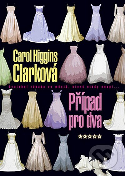 Kniha: Případ pro dva (Carol Higgins Clark). BB/art, 2007 Kniha: Případ pro dva (Carol Higgins Clark). BB/art, 2007