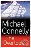Kniha: The Overlook (Michael Connelly). Orion, 2007 Kniha: The Overlook (Michael Connelly). Orion, 2007