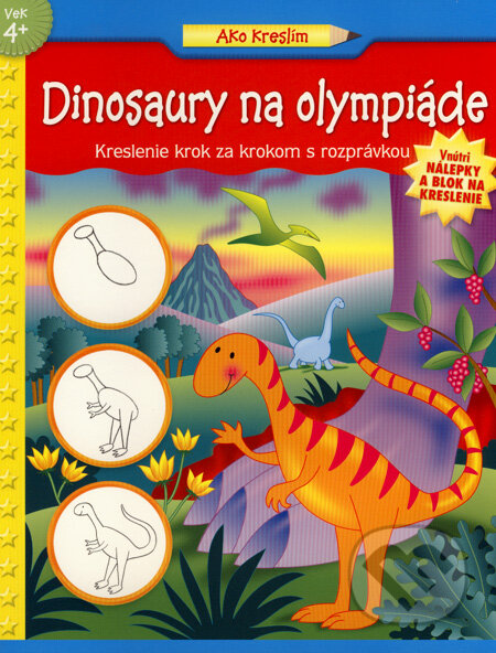 Kniha: Dinosaury na olympiáde (Slovart). Slovart, 2007 Kniha: Dinosaury na olympiáde (Slovart). Slovart, 2007