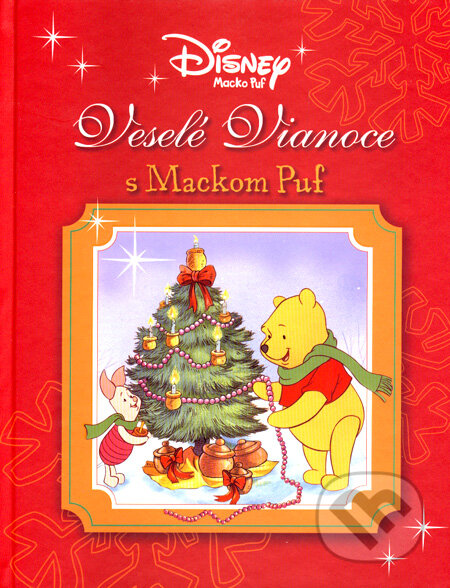 Kniha: Veselé Vianoce s Mackom Puf (Walt Disney). Egmont SK, 2007 Kniha: Veselé Vianoce s Mackom Puf (Walt Disney). Egmont SK, 2007