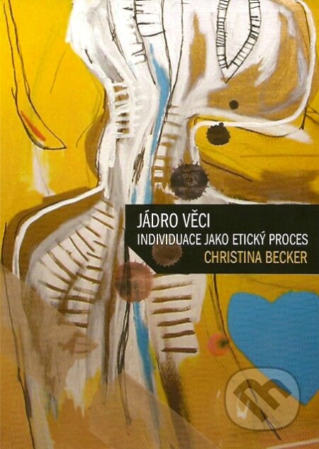 Kniha: Jádro věci (Christina Becker). Emitos, Nakladatelství Tomáše Janečka, 2007 Kniha: Jádro věci (Christina Becker). Emitos, Nakladatelství Tomáše Janečka, 2007