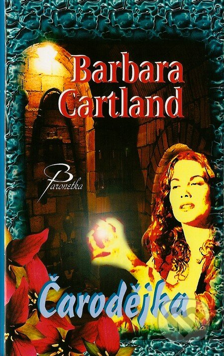 Kniha: Čarodějka (Barbara Cartland). Baronet, 2007 Kniha: Čarodějka (Barbara Cartland). Baronet, 2007