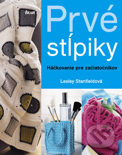 Kniha: Prvé stĺpiky (Lesley Stanfieldová). Ikar, 2007 Kniha: Prvé stĺpiky (Lesley Stanfieldová). Ikar, 2007