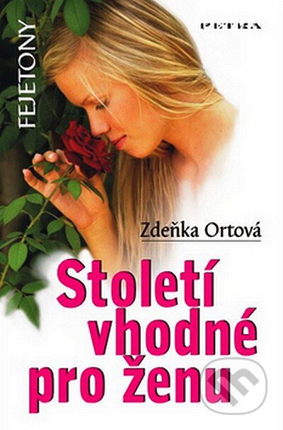 Kniha: Století vhodné pro ženu (Zdeňka Ortová). Petra, 2007 Kniha: Století vhodné pro ženu (Zdeňka Ortová). Petra, 2007