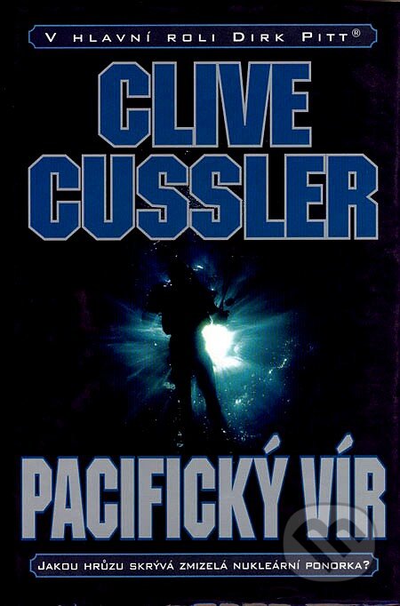 Kniha: Pacifický vír (Clive Cussler). BB/art, 2007 Kniha: Pacifický vír (Clive Cussler). BB/art, 2007