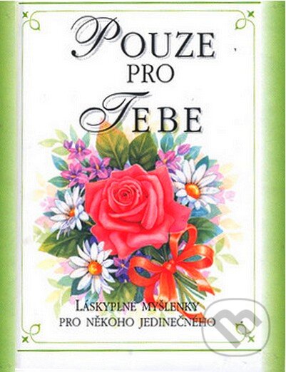 Kniha: Pouze pro tebe (Doron). Doron, 2007 Kniha: Pouze pro tebe (Doron). Doron, 2007