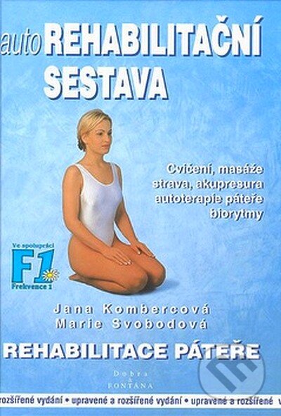 Kniha: Autorehabilitační sestava (Jana Kombercová a Marie Svobodová). Fontána, 2007 Kniha: Autorehabilitační sestava (Jana Kombercová a Marie Svobodová). Fontána, 2007