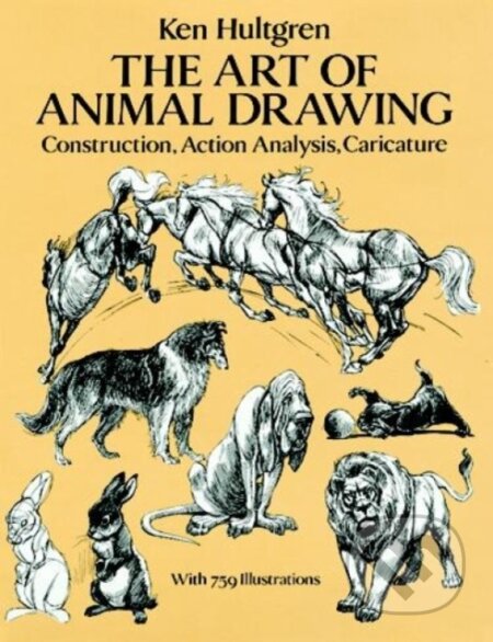 Kniha: The Art of Animal Drawing (Ken Hultgen). Dover Publications, 1993 Kniha: The Art of Animal Drawing (Ken Hultgen). Dover Publications, 1993