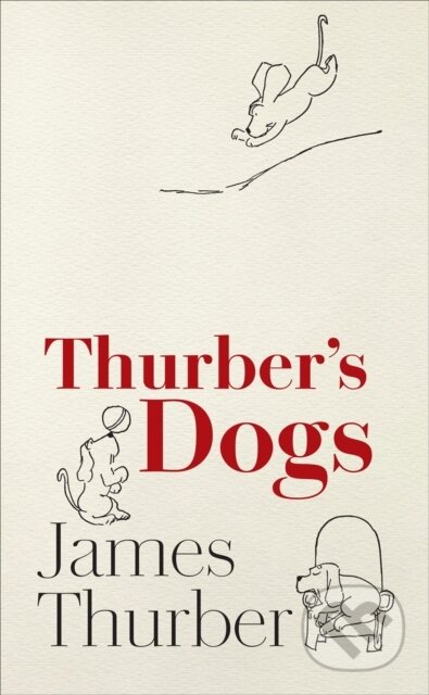 Kniha: Thurber's Dogs (James Thurber). Library of America, 2026 Kniha: Thurber's Dogs (James Thurber). Library of America, 2026
