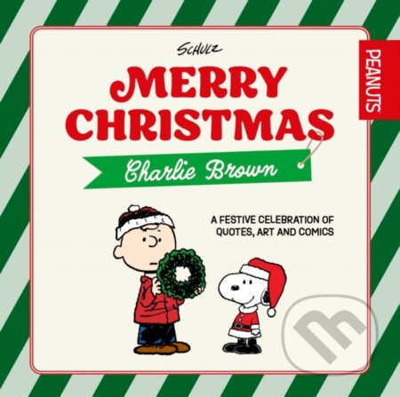 Kniha: Official Peanuts: Merry Christmas Charlie Brown (Charlie M. Schulz). Expanse, 2026 Kniha: Official Peanuts: Merry Christmas Charlie Brown (Charlie M. Schulz). Expanse, 2026