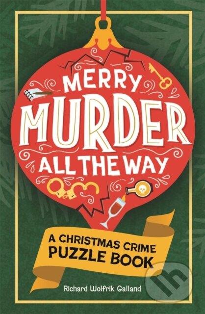 Kniha: Merry Murder all the Way (Richard Wolfrik Galland). Michael O'Mara Books Ltd, 2026 Kniha: Merry Murder all the Way (Richard Wolfrik Galland). Michael O'Mara Books Ltd, 2026