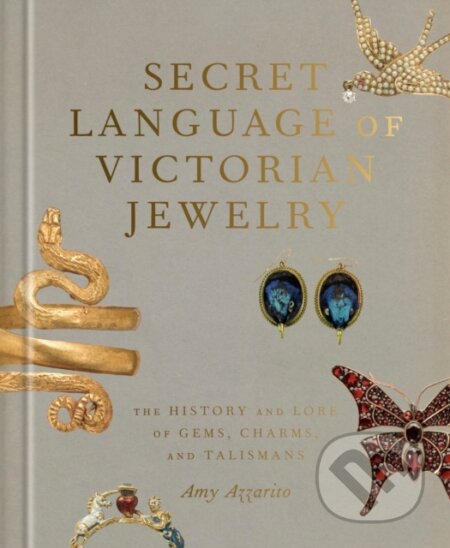 Kniha: Secret Language of Victorian Jewelry (Amy Azzarito). Clarkson Potter, 2026 Kniha: Secret Language of Victorian Jewelry (Amy Azzarito). Clarkson Potter, 2026