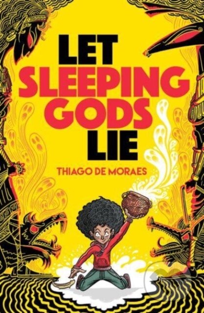 Kniha: Let Sleeping Gods Lie (Thiago De Moraes). David Fickling Books, 2024 Kniha: Let Sleeping Gods Lie (Thiago De Moraes). David Fickling Books, 2024