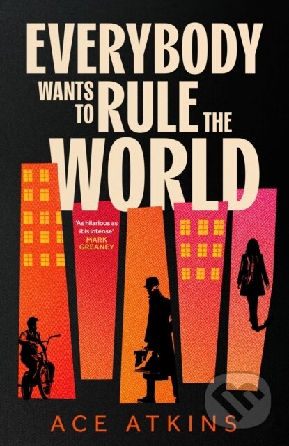 Kniha: Everybody Wants to Rule the World (Ace Atkins). Corsair, 2026 Kniha: Everybody Wants to Rule the World (Ace Atkins). Corsair, 2026