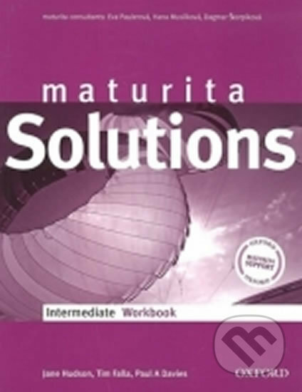 Kniha: Maturita Solutions Intermediate - WorkBook (Paul Davies). Oxford University Press, 2017 Kniha: Maturita Solutions Intermediate - WorkBook (Paul Davies). Oxford University Press, 2017