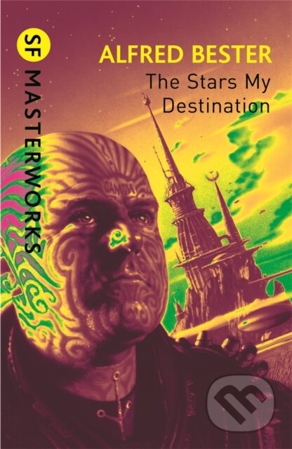Kniha: The Stars My Destination (Alfred Bester). Gateway, 2010 Kniha: The Stars My Destination (Alfred Bester). Gateway, 2010