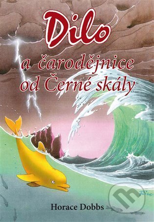 Kniha: Dilo a čarodějnice od Černé skály (Horace Dobbs). Poznání, 2011 Kniha: Dilo a čarodějnice od Černé skály (Horace Dobbs). Poznání, 2011