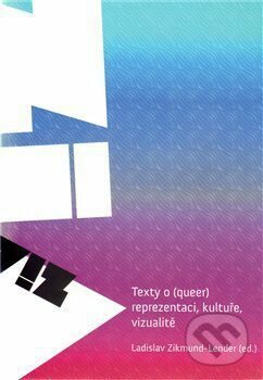 Kniha: V!Z Texty o (queer) kultuře, reprezentaci, vizualitě (Ladislav Zikmund-Lender). Charlie o.s., 2011 Kniha: V!Z Texty o (queer) kultuře, reprezentaci, vizualitě (Ladislav Zikmund-Lender). Charlie o.s., 2011