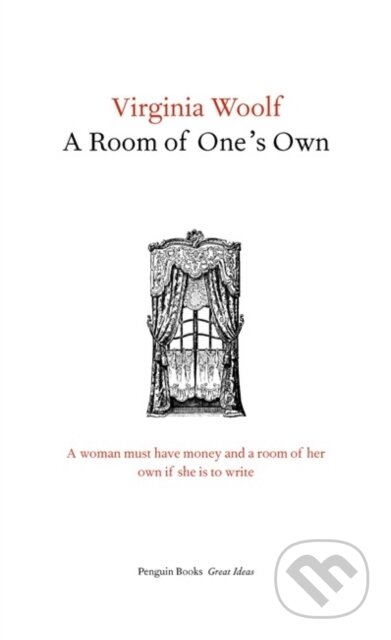 Kniha: A Room of One's Own (Virginia Woolf). Penguin Books, 2004 Kniha: A Room of One's Own (Virginia Woolf). Penguin Books, 2004