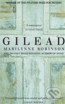 Kniha: Gilead (Marilynne Robinson). Little, Brown, 2016 Kniha: Gilead (Marilynne Robinson). Little, Brown, 2016